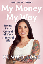 Book cover for My Money My Way: Taking Back Control of Your Financial Life