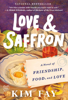 Book cover for Love & Saffron: A Novel of Friendship, Food, and Love