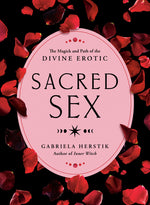 Book cover for Sacred Sex: The Magick and Path of the Divine Erotic