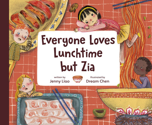 Book cover for Everyone Loves Lunchtime But Zia