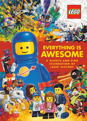 Book cover for Everything Is Awesome: A Search-And-Find Celebration of Lego History (Lego)