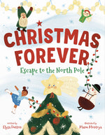 Book cover for Christmas Forever: Escape to the North Pole