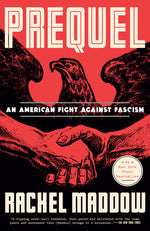 Book cover for Prequel: An American Fight Against Fascism
