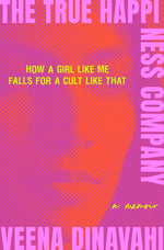 Book cover for True Happiness Company: A Memoir