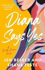 Book cover for Diana Says Yes: A Dirty Diana Novel