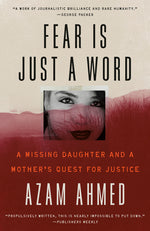 Book cover for Fear Is Just a Word: A Missing Daughter and a Mother's Quest for Justice