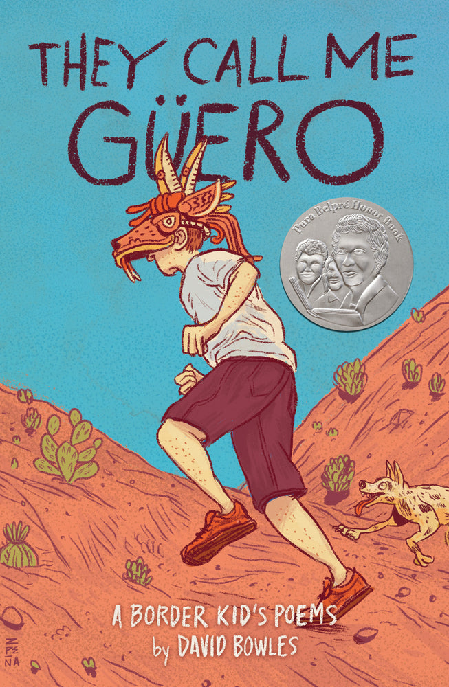 Book cover for They Call Me Güero: A Border Kid's Poems