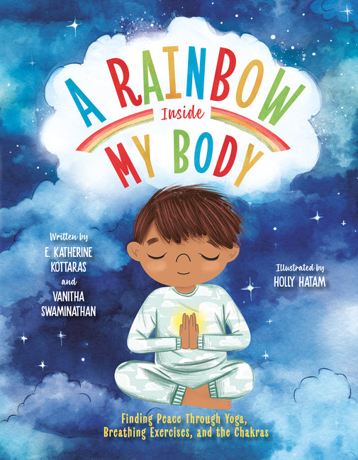Book cover for Rainbow Inside My Body: Finding Peace Through Yoga, Breathing Exercises, and the Chakras