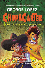 Book cover for Chupacarter and the Screaming Sombrero