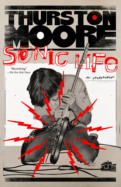 Book cover for Sonic Life: A Memoir