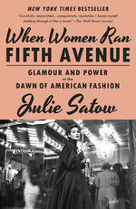 Book cover for When Women Ran Fifth Avenue: Glamour and Power at the Dawn of American Fashion