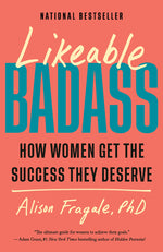 Book cover for Likeable Badass: The New Science of Successful Women
