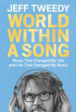 Book cover for World Within a Song: Music That Changed My Life and Life That Changed My Music