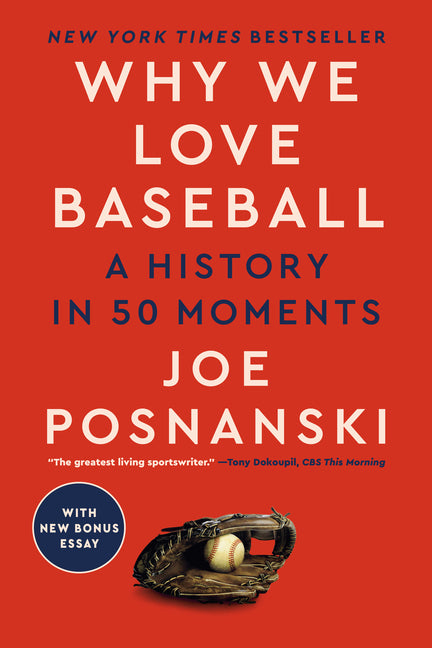 Book cover for Why We Love Baseball: A History in 50 Moments