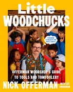 Book cover for Little Woodchucks: Offerman Woodshop's Guide to Tools and Tomfoolery