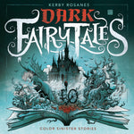 Book cover for Dark Fairy Tales: Color Sinister Stories