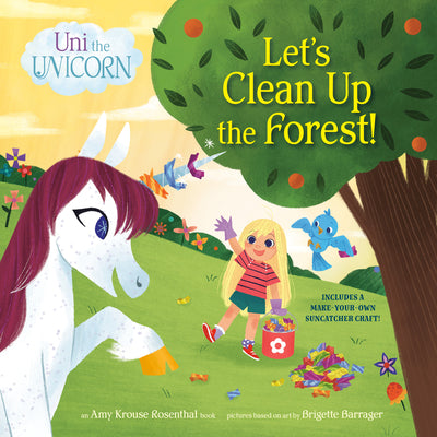 Book cover for Uni the Unicorn: Let's Clean Up the Forest!