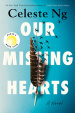 Book cover for Our Missing Hearts: Reese's Book Club (a Novel)