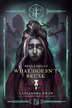 Book cover for Critical Role: Bells Hells--What Doesn't Break
