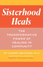 Book cover for Sisterhood Heals: The Transformative Power of Healing in Community