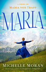 Book cover for Maria: A Novel of Maria Von Trapp