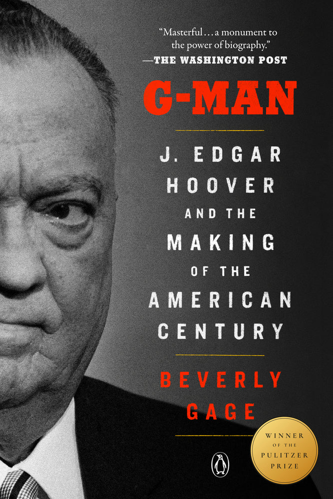 Book cover for G-Man (Pulitzer Prize Winner): J. Edgar Hoover and the Making of the American Century