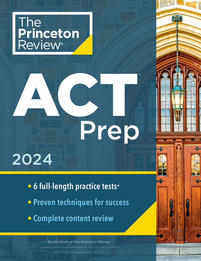 Book cover for Princeton Review ACT Prep, 2024: 6 Practice Tests + Content Review + Strategies