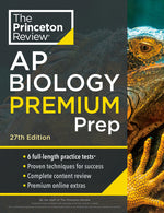 Book cover for Princeton Review AP Biology Premium Prep, 27th Edition: 6 Practice Tests + Digital Practice Online + Content Review