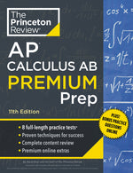 Book cover for Princeton Review AP Calculus AB Premium Prep, 11th Edition: 8 Practice Tests + Digital Practice Online + Content Review