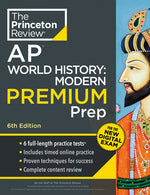 Book cover for Princeton Review AP World History: Modern Premium Prep, 6th Edition: 6 Practice Tests + Digital Practice Online + Content Review