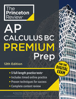 Book cover for Princeton Review AP Calculus BC Premium Prep, 12th Edition: 5 Practice Tests + Digital Practice Online + Content Review