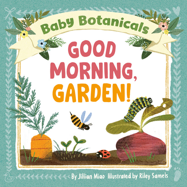 Book cover for Baby Botanicals: Good Morning, Garden!