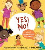 Book cover for Yes! No!: A First Conversation about Consent