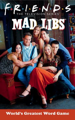 Book cover for Friends Mad Libs: World's Greatest Word Game