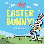 Book cover for I Am Not the Easter Bunny!