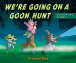 Book cover for We're Going on a Goon Hunt