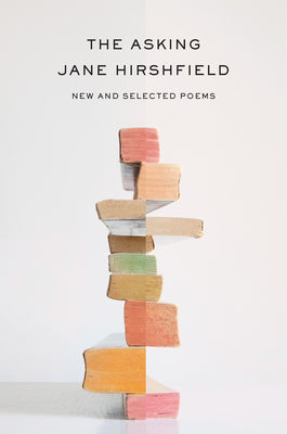 Book cover for The Asking: New and Selected Poems