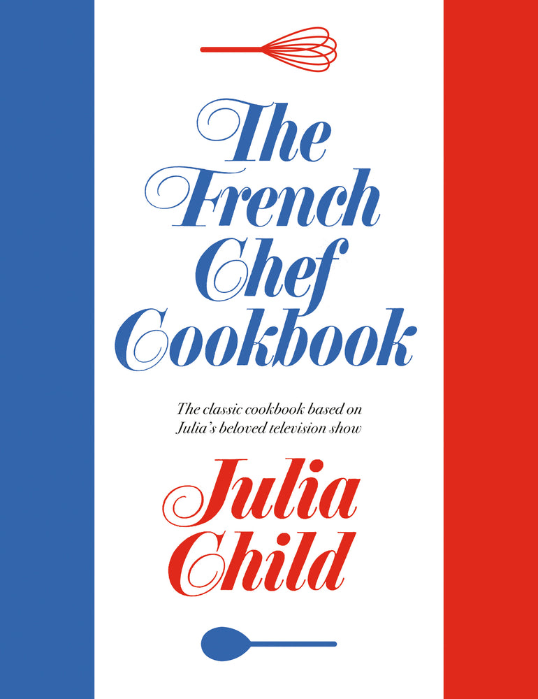 Book cover for The French Chef Cookbook