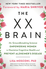 Book cover for The XX Brain: The Groundbreaking Science Empowering Women to Maximize Cognitive Health and Prevent Alzheimer's Disease
