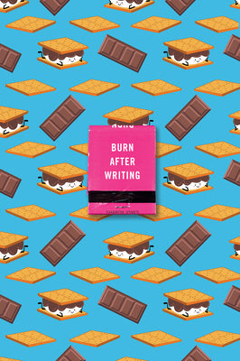 Book cover for Burn After Writing (s'Mores)