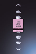 Book cover for Burn After Writing (Moon Phases)