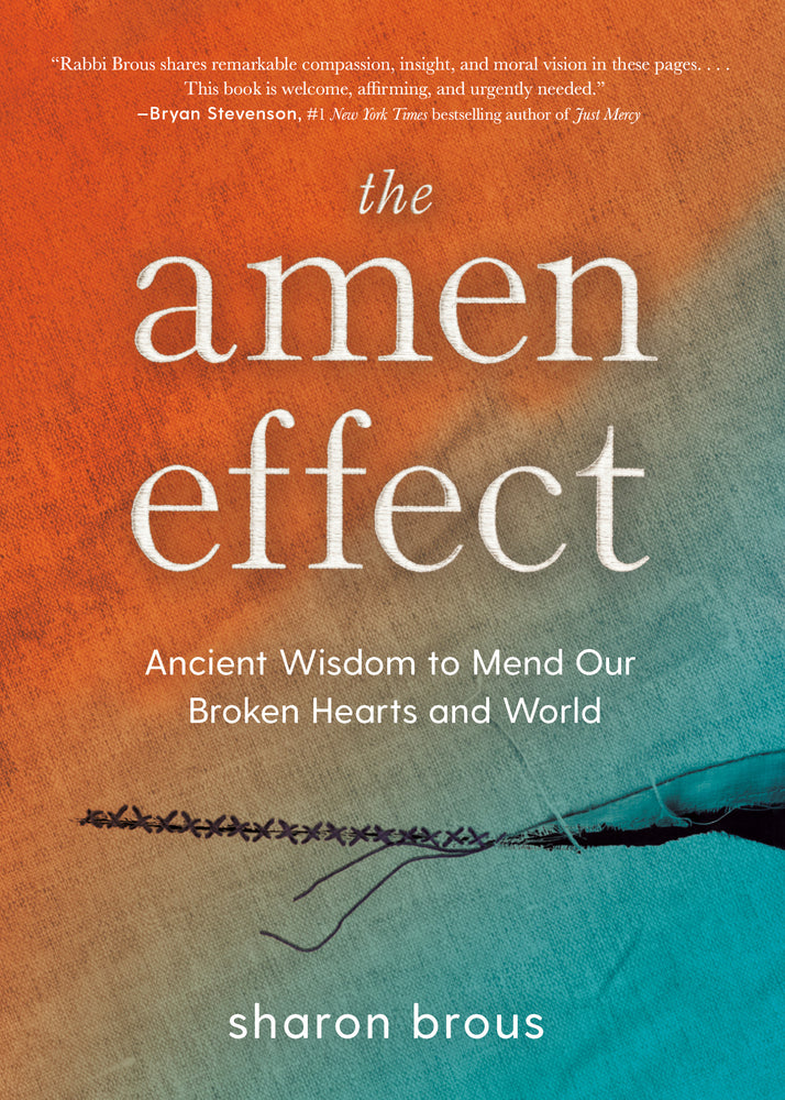 Book cover for The Amen Effect: Ancient Wisdom to Mend Our Broken Hearts and World