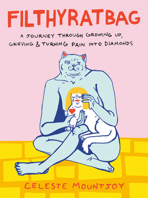 Book cover for Filthyratbag: A Journey Through Growing Up, Grieving & Turning Pain Into Diamonds