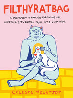 Book cover for Filthyratbag: A Journey Through Growing Up, Grieving & Turning Pain Into Diamonds