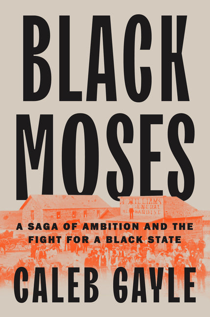 Book cover for Black Moses: A Saga of Ambition and the Fight for a Black State