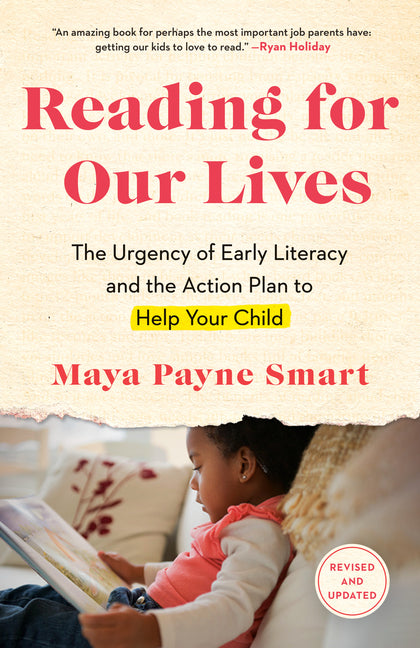 Book cover for Reading for Our Lives: The Urgency of Early Literacy and the Action Plan to Help Your Child
