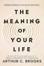 Book cover for Meaning of Your Life: Finding Purpose in an Age of Emptiness