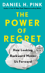 Book cover for The Power of Regret: How Looking Backward Moves Us Forward