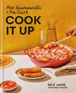 Book cover for Cook It Up: Bold Moves for Family Foods: A Cookbook