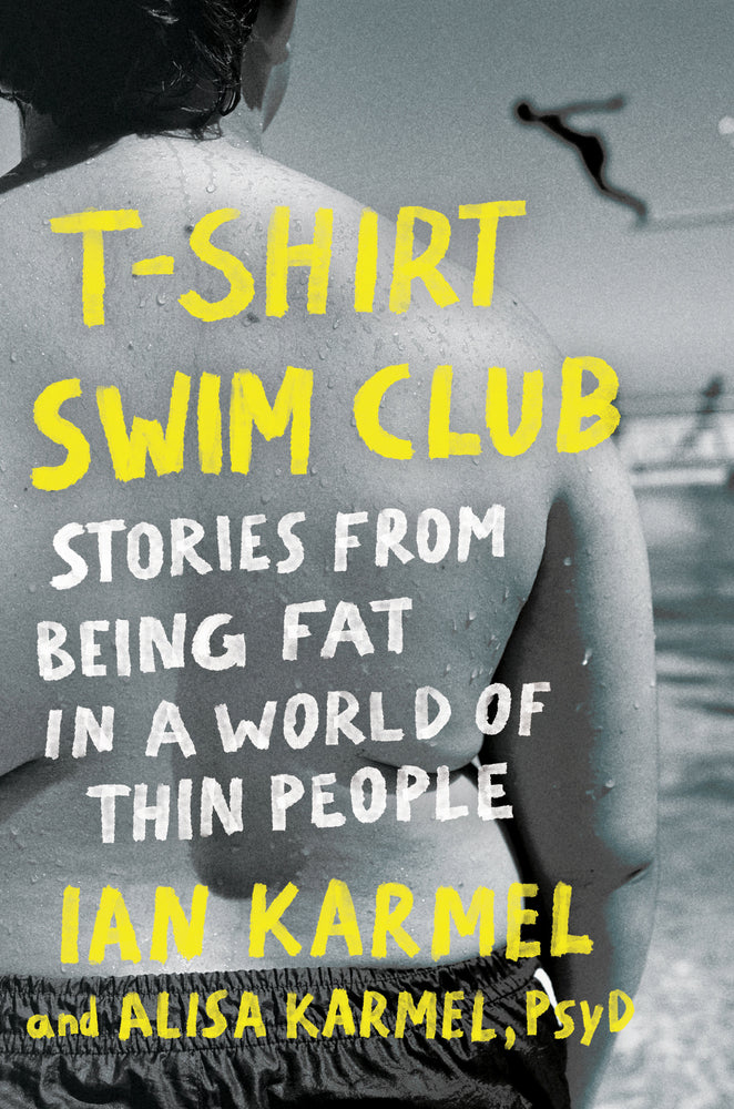 Book cover for T-Shirt Swim Club: Stories from Being Fat in a World of Thin People